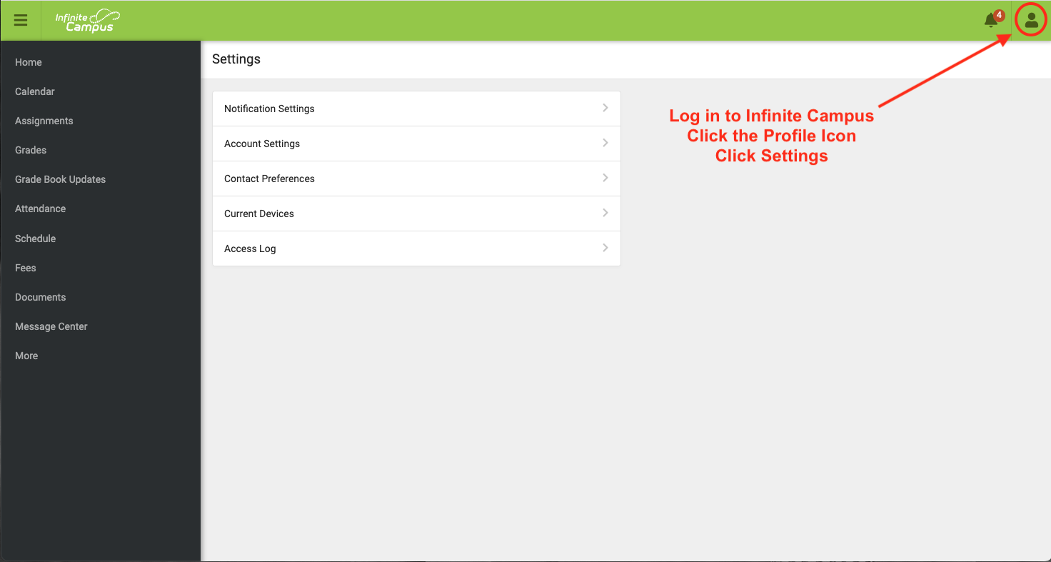 Log in to Infinite Campus, click the profile icon, click settings